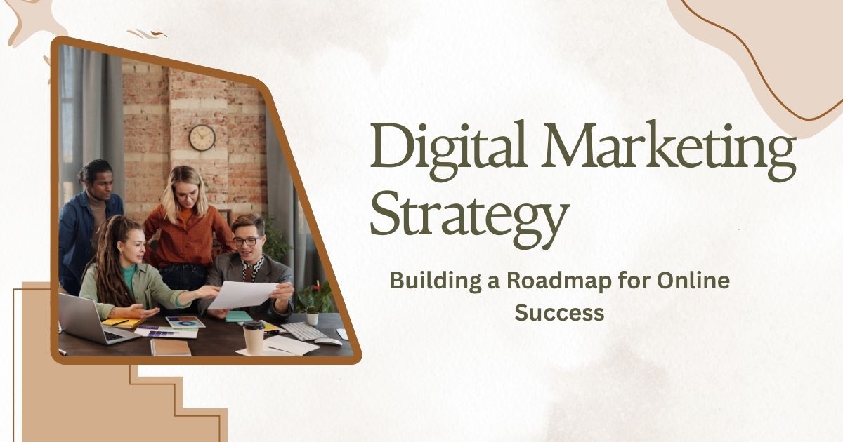 Digital Marketing Strategy