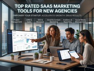Top Rated SaaS Marketing Tools for New Agencies
