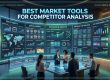 Best Market Tools Research for Competitor Analysis